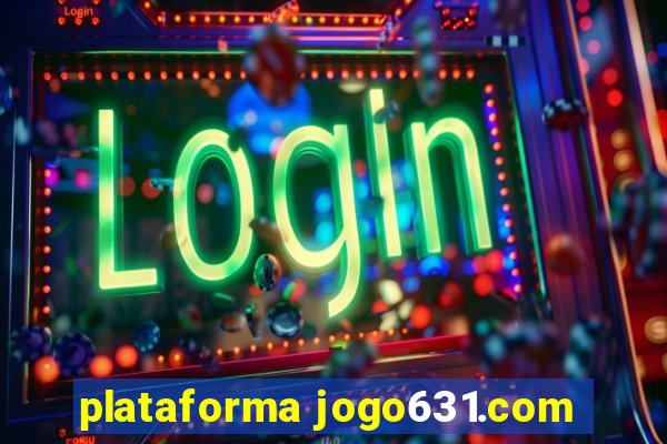 plataforma jogo631.com